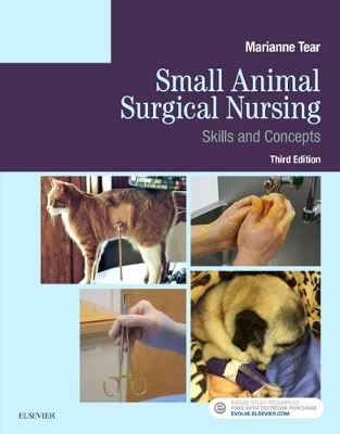 Small Animal Surgical Nursing by Marianne Tear