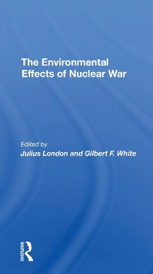 The Environmental Effects Of Nuclear War book