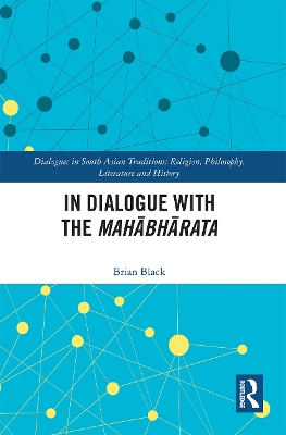 In Dialogue with the Mahābhārata by Brian Black