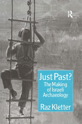 Just Past?: The Making of Israeli Archaeology book