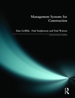 Management Systems for Construction by Alan Griffith