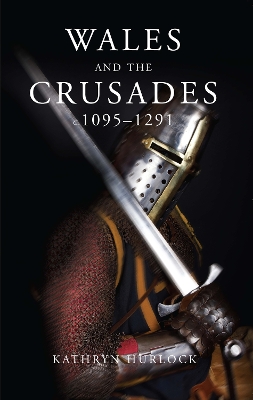 Wales and the Crusades book