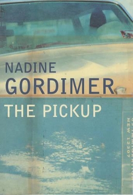 The The Pickup by Nadine Gordimer