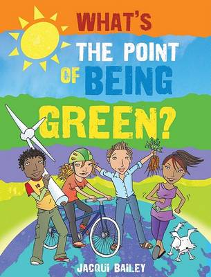 What's the Point of Being Green? book