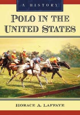 Polo in the United States: A History book