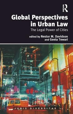 Global Perspectives in Urban Law: The Legal Power of Cities book