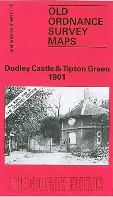 Dudley Castle and Tipton Green 1901: Staffordshire Sheet 67.12 book