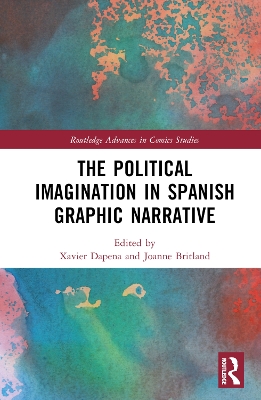 The Political Imagination in Spanish Graphic Narrative book