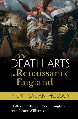 The Death Arts in Renaissance England: A Critical Anthology book