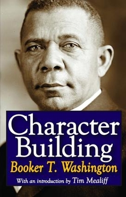 Character Building by Booker T Washington