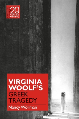 Virginia Woolf's Greek Tragedy by Professor Nancy Worman