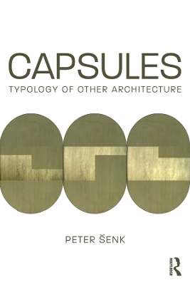 Capsules: Typology of Other Architecture book