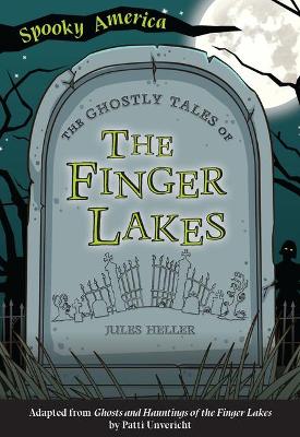 The Ghostly Tales of the Finger Lakes book