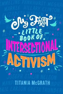 My First Little Book of Intersectional Activism book