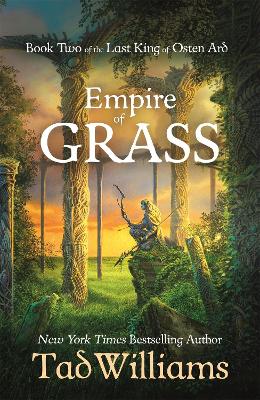 Empire of Grass: Book Two of The Last King of Osten Ard book