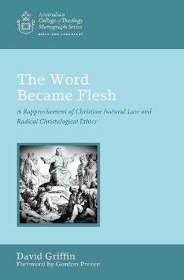 Word Became Flesh by David Graham Griffin