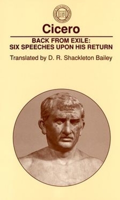 Back From Exile: Six Speeches Upon His Return book