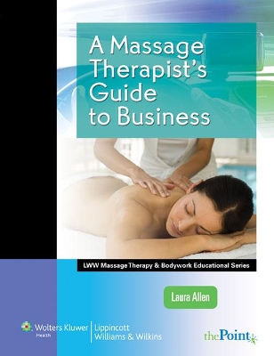 Massage Therapist's Guide to Business book