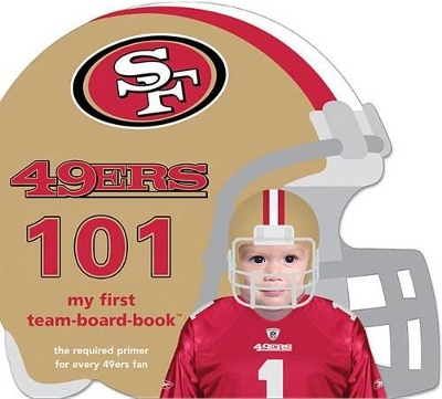 San Francisco 49ers 101 book