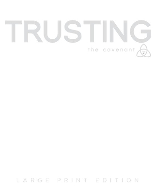 Covenant Bible Study: Trusting Participant Guide Large Print book