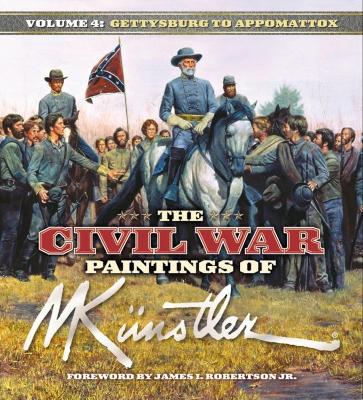 The Civil War Paintings of Mort Knstler Volume 4: Gettysburg to Appomattox book