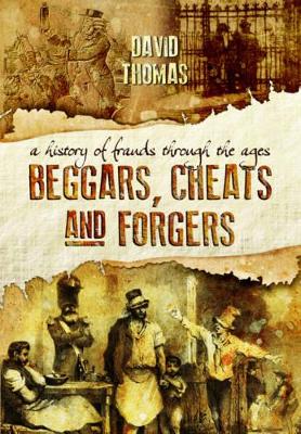 Beggars, Cheats and Forgers book