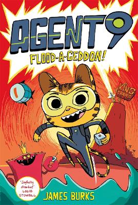 Agent 9: Flood-a-geddon!: the hilarious and action-packed graphic novel by James Burks