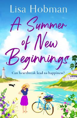 A Summer of New Beginnings: An uplifting, feel-good romance from Lisa Hobman book