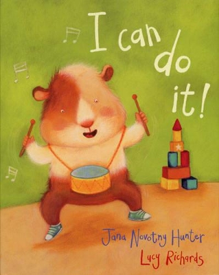 I Can Do it! by Jana Novotny Hunter