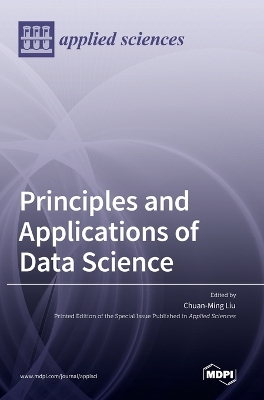 Principles and Applications of Data Science book
