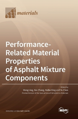 Performance-Related Material Properties of Asphalt Mixture Components book