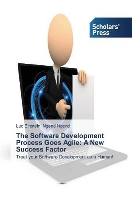 The Software Development Process Goes Agile: A New Success Factor book