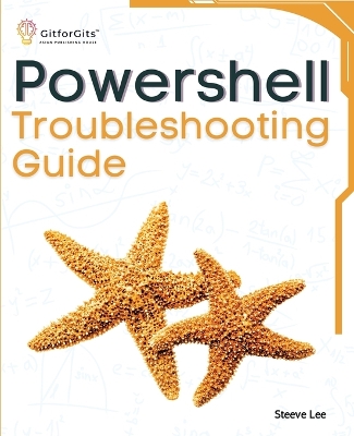 PowerShell Troubleshooting Guide book