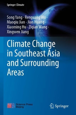 Climate Change in Southeast Asia and Surrounding Areas book