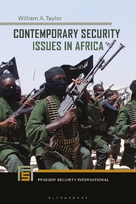 Contemporary Security Issues in Africa by William A. Taylor