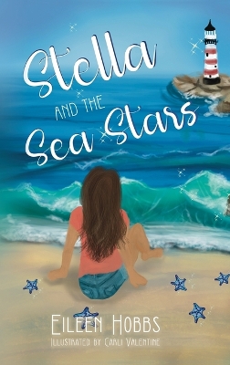 Stella and the Sea Stars by Eileen Hobbs