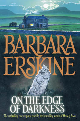 On the Edge of Darkness by Barbara Erskine