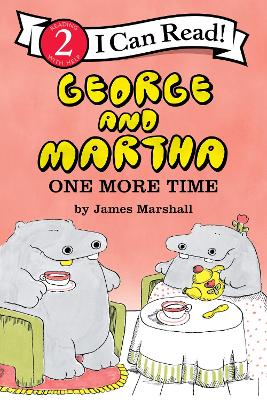 George and Martha: One More Time by James Marshall