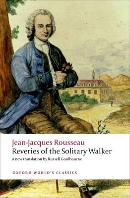 The Reveries of the Solitary Walker by Jean-Jacques Rousseau