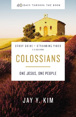 Colossians Bible Study Guide plus Streaming Video: One Jesus, One People book