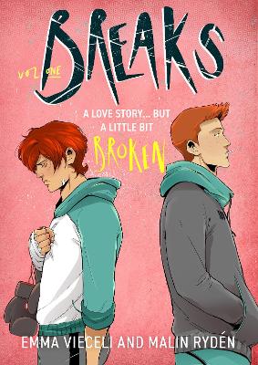 Breaks Volume 1: The enemies-to-lovers queer webcomic sensation . . . that's a little bit broken book