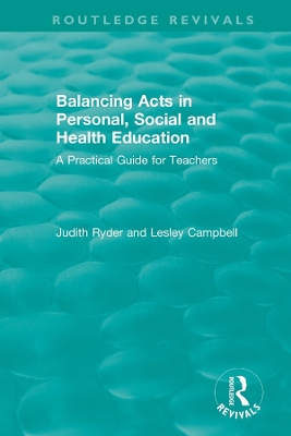 Balancing Acts in Personal, Social and Health Education: A Practical Guide for Teachers book