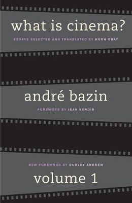 What Is Cinema? by André Bazin