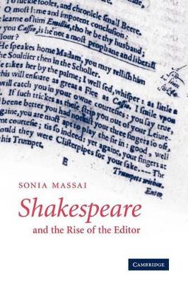 Shakespeare and the Rise of the Editor book