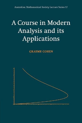 A Course in Modern Analysis and its Applications by Graeme L. Cohen