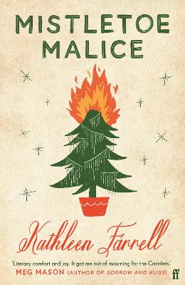 Mistletoe Malice: 'Christmas Literary Comfort and Joy' (Meg Mason, Author of Sorrow and Bliss) book