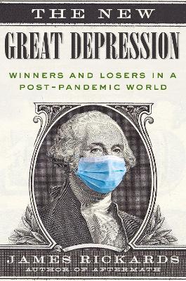 The New Great Depression: Winners and Losers in a Post-Pandemic World book