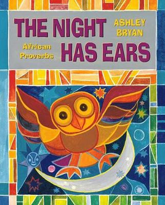 Night Has Ears: African Proverbs book