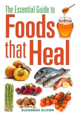 Essential Guide to Foods that Heal book