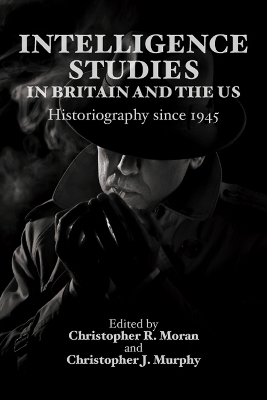 Intelligence Studies in Britain and the US book